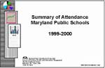 Summary of Attendance Maryland Public Schools 1999 - 2000