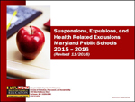 Maryland Public School Suspensions, Expulsions, and Health Related Exclusions 2015 - 2016​