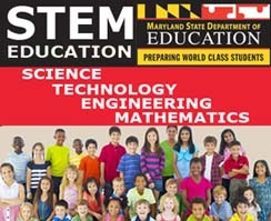 Maryland State Department of Education STEM Education. Science, Technology, Engineering Mathematics.