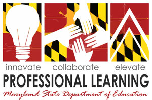 Professional Learning logo, Innovate Collaborate Elevate Professional Learning Maryland State Department of Education