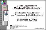 Grade Organization Maryland Public Schools September 30, 1999