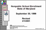 Nonpublic School Enrollment State of Maryland September 30, 1999