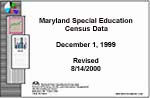 Maryland Special Education Census Data December 1, 1999 (Revised 8/14/2000)