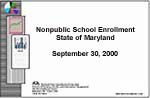 Nonpublic School Enrollment State of Maryland September 30, 2000
