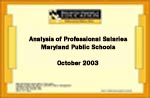 Analysis of Professional Salaries Maryland Public Schools October 2003