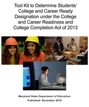 Tool Kit to Determine Students College and Career Ready under the College and Career Readiness and College Completion Act of 2018