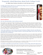 Early College Credit FAQ Frequently Asked Questions about the Dual Enrollment Provisions of the College and Career Readiness and College Completion Act of 2013