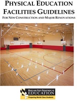 Physical Education Facilities Guidelines For New Construction And Major Renovations,June 2011
