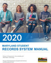 Maryland Student Records Systems Manual 2020 August 2020