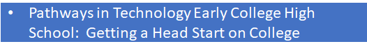 Pathways in Technology Early College High School: Getting a Head Start on College