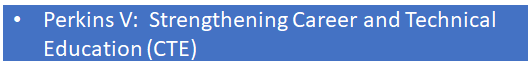 Perkins V: Strengthening Career and Technical Edcation