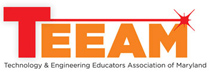 TEEAM Technology & Engineering Educators  Association of Maryland
