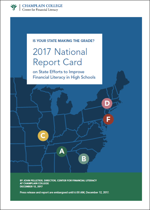 Is Your State Making the Grade? 2017National Report Card on State Efforts to Improve Financial Literacy in High Schools.