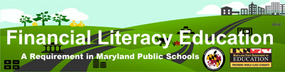 Financial Literacy Education. A Requirement in Maryland Public Schools