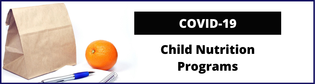 COVID-19 Child Nutrition Programs